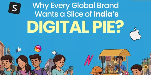 Why Every Global Brand Wants a Slice of India’s Digital Pie